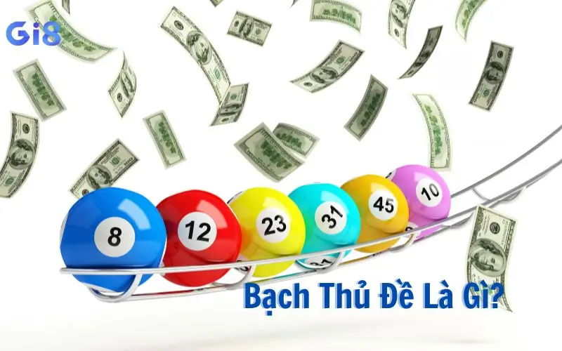 Bạch Thủ Đề Là Gì? Bí Quyết Soi Cầu Bạch Thủ Thắng Lớn